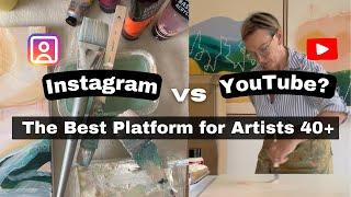 Instagram vs YouTube for Artists Over 40: Which Will Grow Your Art Business?