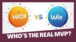  HIOX vs Wix: Which Is Best for You?