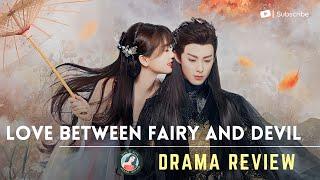 Love Between Fairy and Devil Drama Review |  苍兰诀