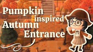 pumpkin inspired autumn entrance |  acnh speedbuild