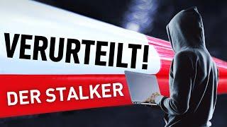 Der Stalker | Verurteilt! - Der Gerichtspodcast