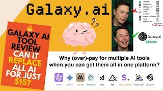 Galaxy AI Tool Review: Can It Replace ChatGPT, Midjourney, & More for Just $15 | AI Video Generator