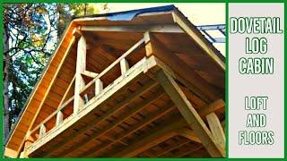 Dovetail Log Cabin - Loft and Floors