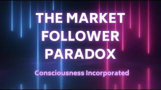 (Episode 5 Highlight) The Market Follower Paradox