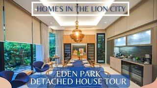 $17M Detached House Tour in Eden Park - District 10, Bukit Timah