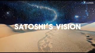 Satoshi’s Vision - Music Video