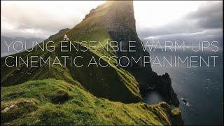 Young Ensemble Warm-Ups - Cinematic Play Along