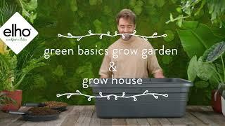 elho how to use video - green basics grow garden house