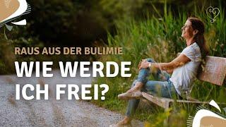 Der Weg aus der Bulimie - wie werde ich frei? | ANDREA AMMANN