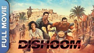 ढिशूम | Dishoom | Hindi Full Action Movie | John Abraham | Varun Dhawan | Jacqueline Fernandez