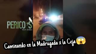 Noches de Bolivia 62La Paz(6/10)La ceja SI es un Lugar Peligroso