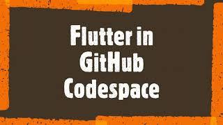 Flutter GitHub Codespace Demo