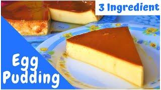 3 ingredient Egg Pudding!