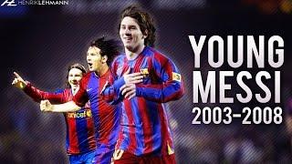 The Young Lionel Messi ● Goals, Skills & Assists ● 2003-2008 HD