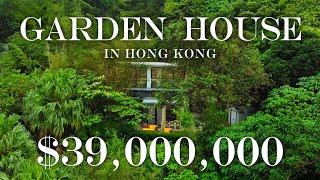 Secret Garden House Tour: Hong Kong's $39 Million Nature Retreat