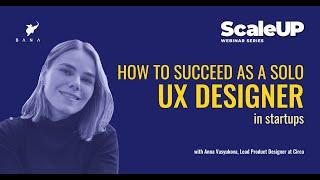 How to succeed as a solo UX designer in startups