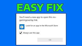 How To Fix MS Gaming Overlay You'll Need a New App to Open This ms-gamingoverlay Error