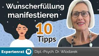 Wunscherfüllung manifestieren – 10 praktische Schritte, um Ihre Träume Wirklichkeit werden zu lassen