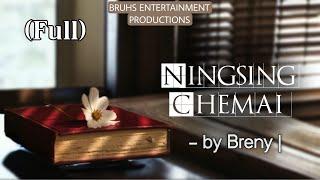 Ningsing Chemai (Full) Rinda | Breny