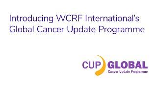 Global Cancer Update Programme (CUP Global) launch webinar: October 2022