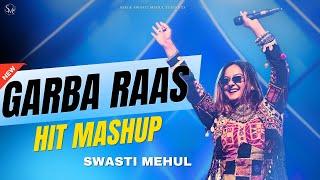 Garba Raas Mashup 2024 | Swasti Mehul | Popular Garba Songs |  Latest NonStop Navratri Garba Dandiya