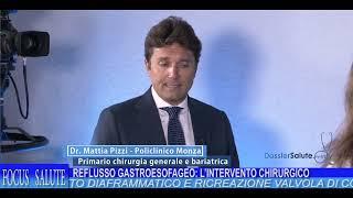 Reflusso gastroesofageo: l'intervento chirurgico - dott. Mattia Pizzi