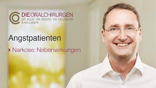 Angstpatienten - Narkose: Nebenwirkungen (Dr. Daniel Klug)