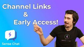 Creating Channel Links & Joining Sense Chat Early Access!