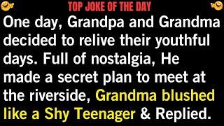  "Grandpa’s Riverside Rendezvous Gone Wrong!" | #jokeoftheday