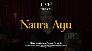 Naura Ayu Session | Live! at Folkative