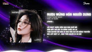 Rượu Mừng Hóa Người Dưng - TLong (Duzme Remix) / Audio Lyrics