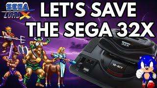 Let's Save the Sega 32X!