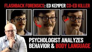 Flashback Forensics: Psychologist Analyzes Behavior and Body Language of Ed Kemper