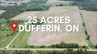 25 ACRES Secured! Dufferin, Ontario