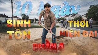 10 Ngày Sinh Tồn Thời Hiện Đại Với KHÁCH MỜI | Ep 4 | Survival With No Money 10 Day