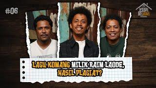 MARI KEMARI – RAIM LAODE & ARIE KRITING CERITA KEUNIKAN WAKATOBI, MAMAT TERHERAN-HERAN