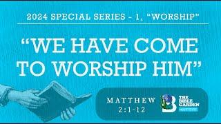 We Have Come to Worship Him | Matthew 2:1-12 | Chicago UBF | Sunday Message