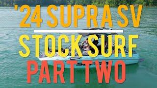 2024 Supra SV 550 - Stock Only Wakesurf Review - Impressive