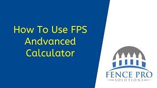 How To Use The FPS Advanced Calculator