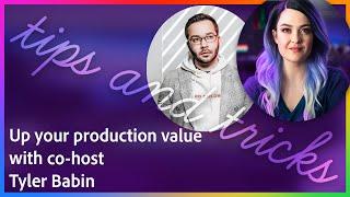 Up Your Production Value with Valentina Vee and co-host Tyler Babin