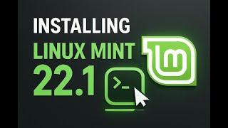 How to Install Linux Mint 22.1 "Xia" from Start to Finish + Basic Configurations [2025]