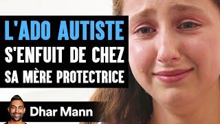 L'ADO AUTISTE S'enfuit De Chez Sa Mère Protectrice | Dhar Mann Studios