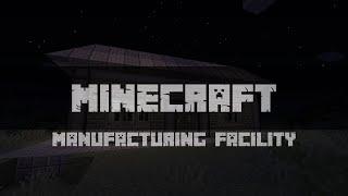 Minecraft | Manufacturing Facility Base Building | Part 1