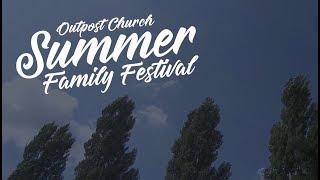 Outpost Church 'Summer Family Festival' 2018