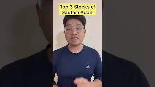 Top 3 stocks of Gautam Adani #financetips #gautamadani #adani #moneytips #stockmarket