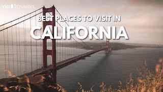 Best Places to Visit in California - Travel Guide [4K]