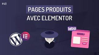 Comment créer ses pages produits avec Elementor (gratuitement)