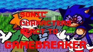 Sonic Characters react to GAMEBREAKER