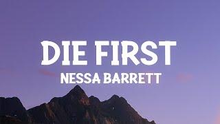 Nessa Barrett - die first (Lyrics)