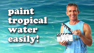 How To Paint Tropical Water - Paint Recipes with Mark Waller